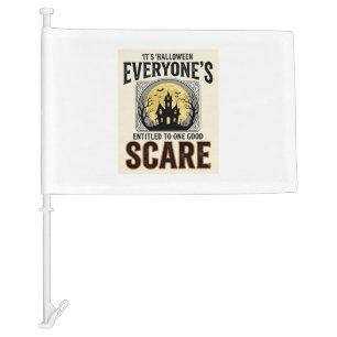 Halloween Scare Everyone Entitled Spooky Vintage_1 Car Flag