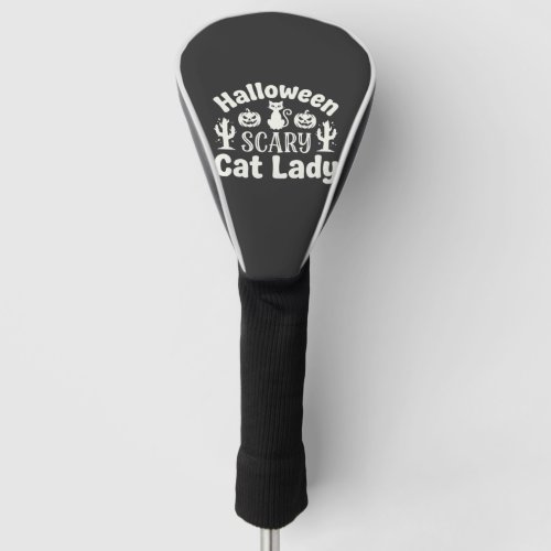 Halloween Scary Cat Lady_1 Golf Head Cover