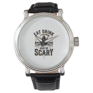 Halloween Scary Eat Drink And Be Scary Grim Reaper Watch