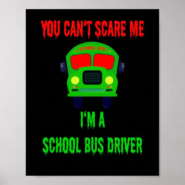 Halloween Scary School Bus Driver Gift Poster | Zazzle