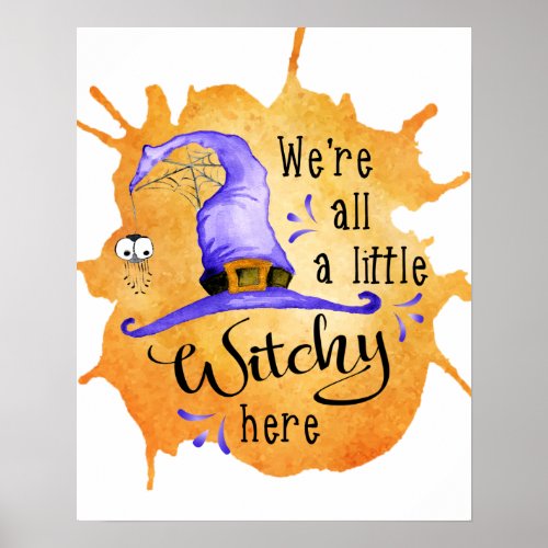 Halloween Season Funny Witch Saying Poster