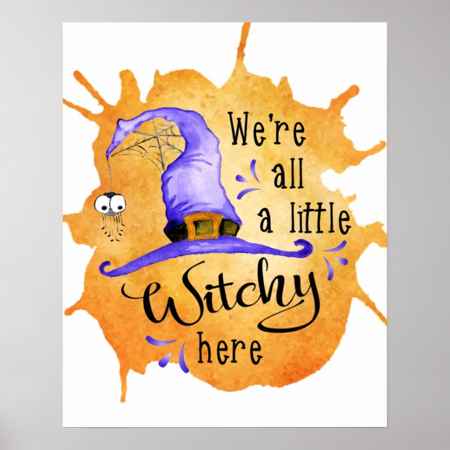 Halloween Season Funny Witch Saying Poster (Front)