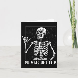 Halloween Shaka Hand Sign Never Better Skeleton Fu Card