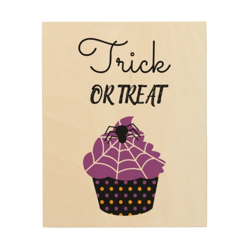 Halloween sign cupcake trick or treat slogan