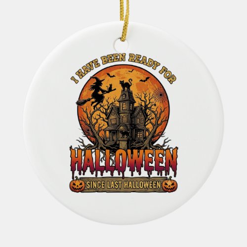 Halloween Since Last Haunted House Flying Witch_1 Ceramic Ornament