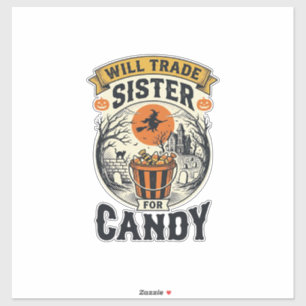 Halloween Sister Will Trade For Candy Vintage_1 Sticker
