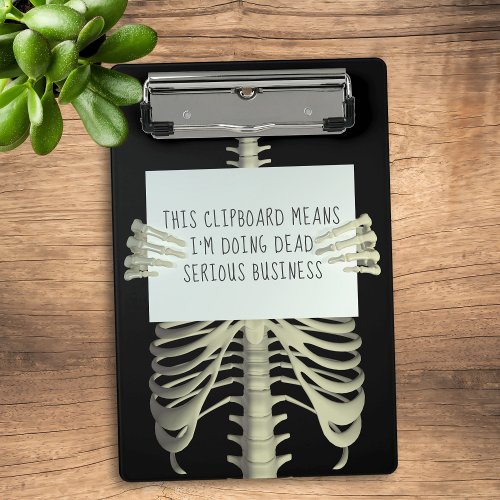 Halloween Skeleton Bone Serious Business Clipboard