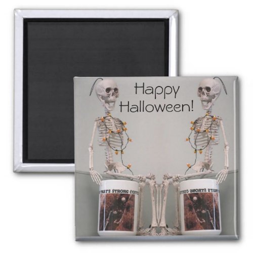 Halloween Skeleton Duo Strong Coffee Designed Magnet