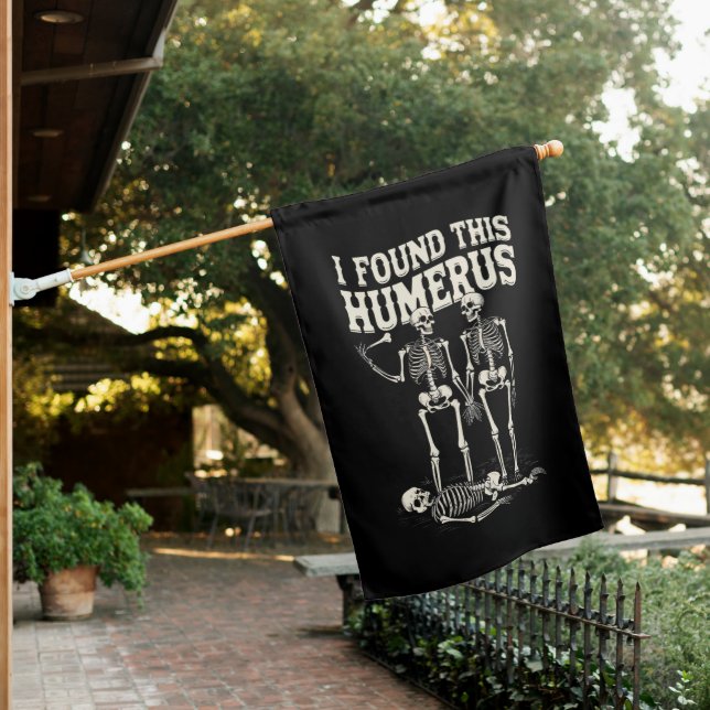 Halloween Skeleton I Found Humerus Funny Costume House Flag (In SItu)
