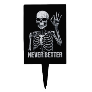 Halloween Skeleton - Never Better I Cake Topper