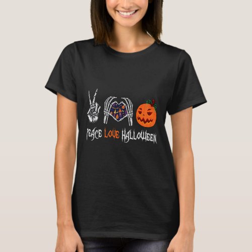 Halloween Skeleton Peace Love Halloween Scary Pump T_Shirt