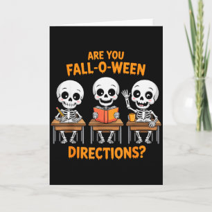 Halloween Skeleton Teacher Are You Fall O Ween Dir Card