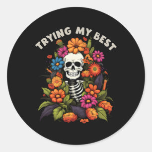Halloween Skeleton Vintage Flowers Trying My Best Classic Round Sticker