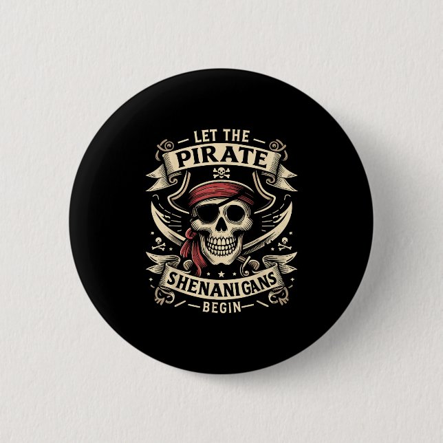 Halloween Skull Let The Pirate Shenanigans Begin  Button (Front)