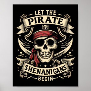 Halloween Skull Let The Pirate Shenanigans Begin Poster