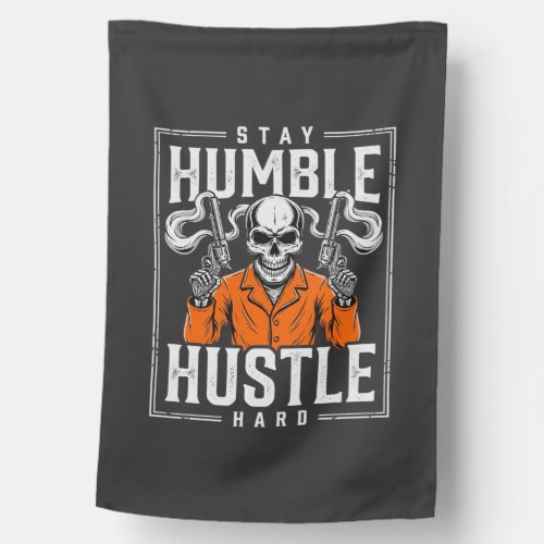 Halloween Skull Stay Humble Hustle Hard House Flag