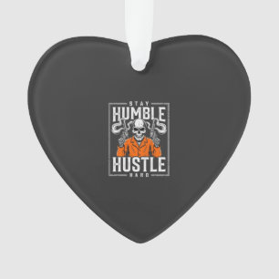 Halloween Skull Stay Humble Hustle Hard Ornament