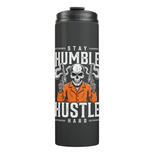 Halloween Skull Stay Humble Hustle Hard Thermal Tumbler