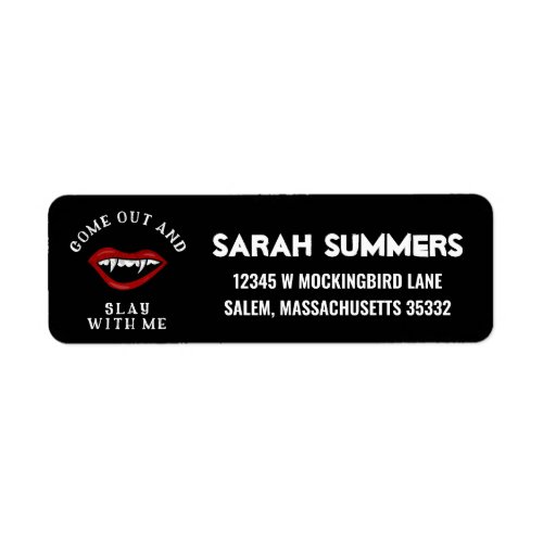 Halloween Slay with Me Vampire Fangs Spooky Label