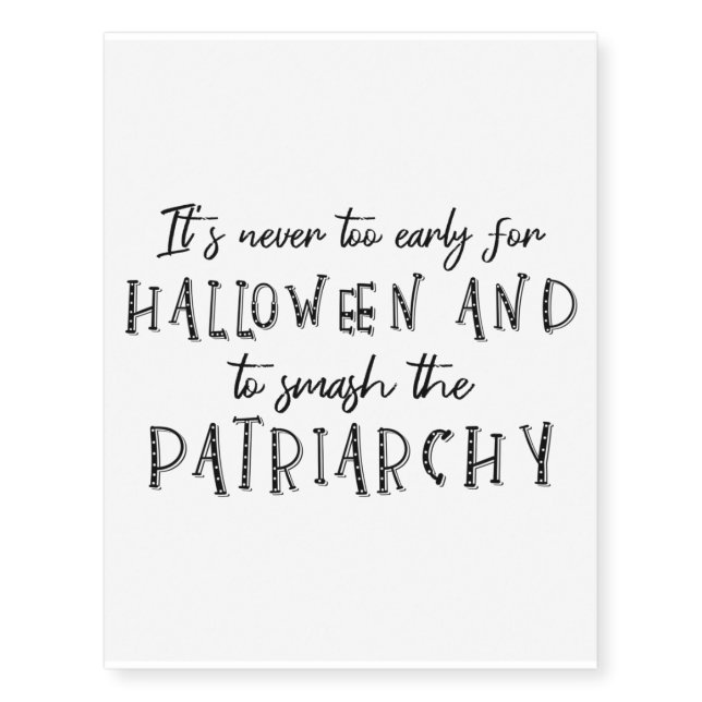 Halloween & Smash The Patriarchy II Temporary Tattoos (Front)