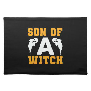 Halloween Son Of A Witch Birthday Cloth Placemat