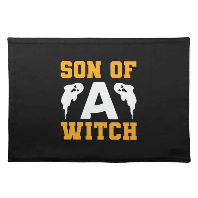 Halloween Son Of A Witch Birthday Cloth Placemat (Front)