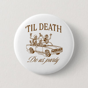 Halloween Spooky Bachelorette Party til Death Do U Button