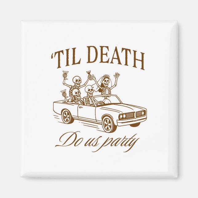 Halloween Spooky Bachelorette Party til Death Do U Magnet (Front)