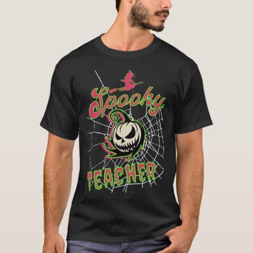 Halloween Spooky Teacher T_Shirt