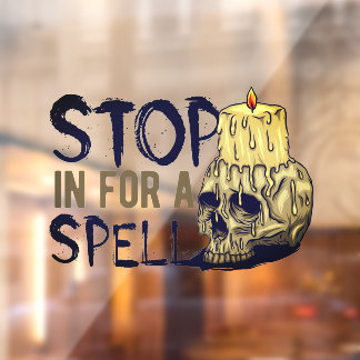 Halloween Stop In For A Spell Shop Window Cling