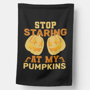 Halloween Stop Staring At My Pumpkin Birthday House Flag