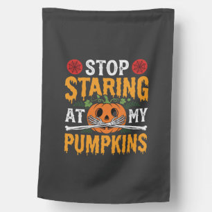 Halloween Stop Staring at My Pumpkins Design (2) House Flag