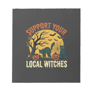 Halloween Support Your Local Witches Black Cat Notepad