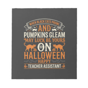 Halloween Teacher Assistant Black Cats and Pumpkin Notepad
