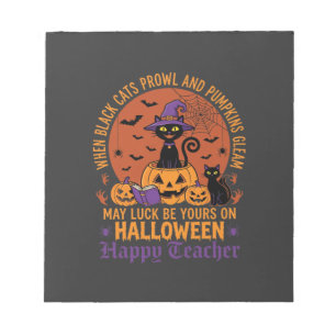 Halloween Teacher Black Cat Pumpkin Luck Notepad