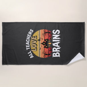 Halloween Teacher Brains Haunted House Beach Towel