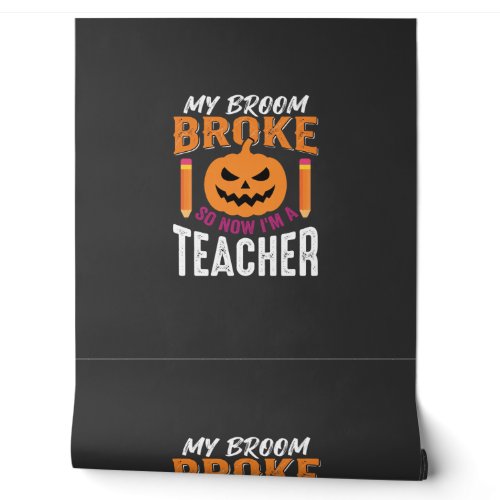 Halloween Teacher Broom Broke Pumpkin Design Wallpaper