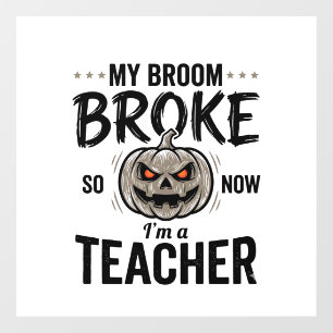 Halloween Teacher Broom Broke Vintage Pumpkin Desi Window Cling