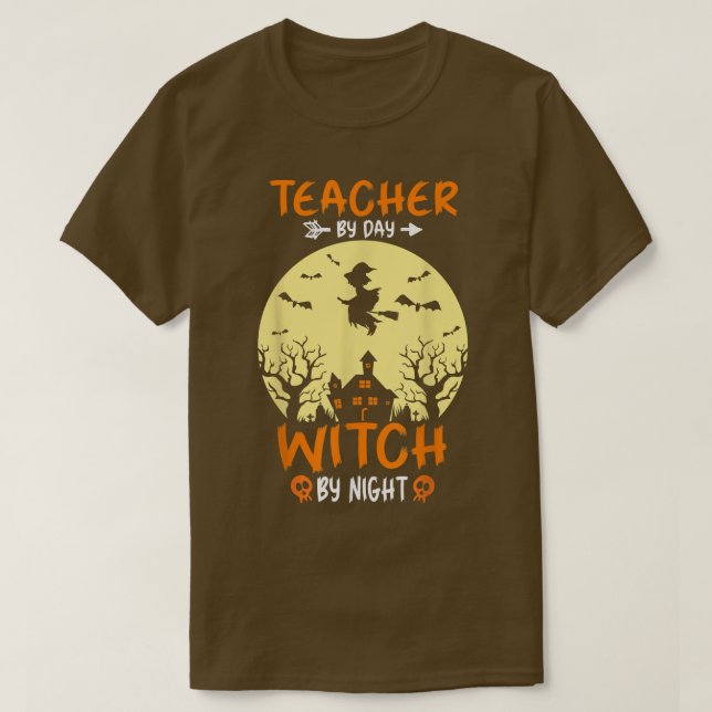 Halloween Teacher By Day Witch By Night Teach Pump T-Shirt (Design Front)