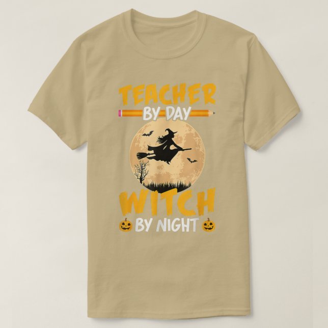 Halloween Teacher By Day Witch By Night Teach Pump T-Shirt (Design Front)