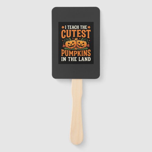 Halloween Teacher Cutest Pumpkins Design_1 Hand Fan
