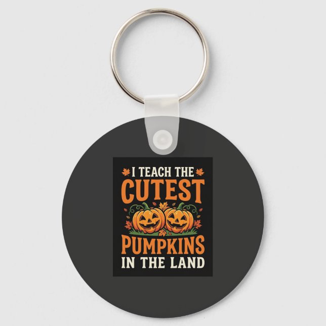 Halloween Teacher Cutest Pumpkins Design_1 Keychain (Front)