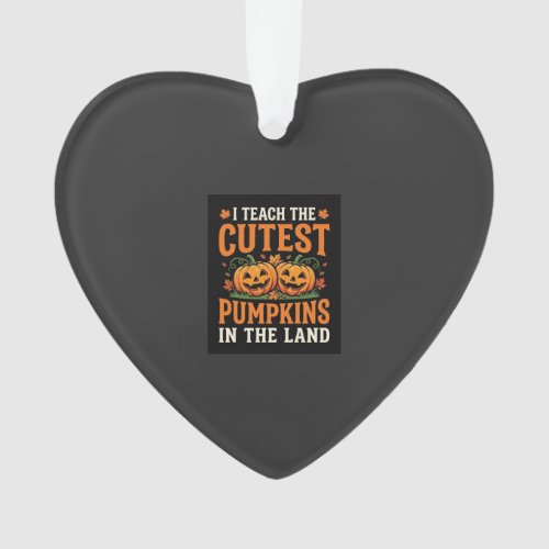 Halloween Teacher Cutest Pumpkins Design_1 Ornament