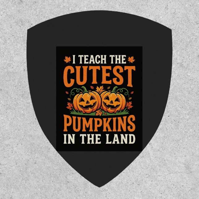 Halloween Teacher Cutest Pumpkins Design_1 Patch (Front)