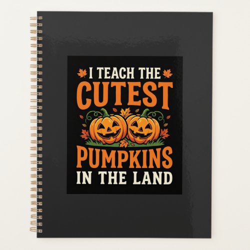 Halloween Teacher Cutest Pumpkins Design_1 Planner