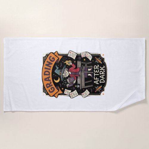 Halloween Teacher Grading After Dark Beach Towel