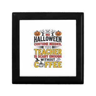 Halloween Teacher No Costume Needed Funny Coffee_1 Gift Box
