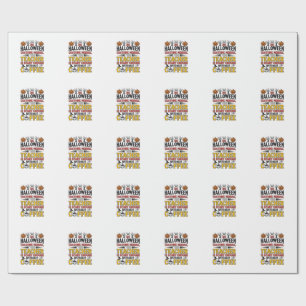 Halloween Teacher No Costume Needed Funny Coffee_1 Wrapping Paper