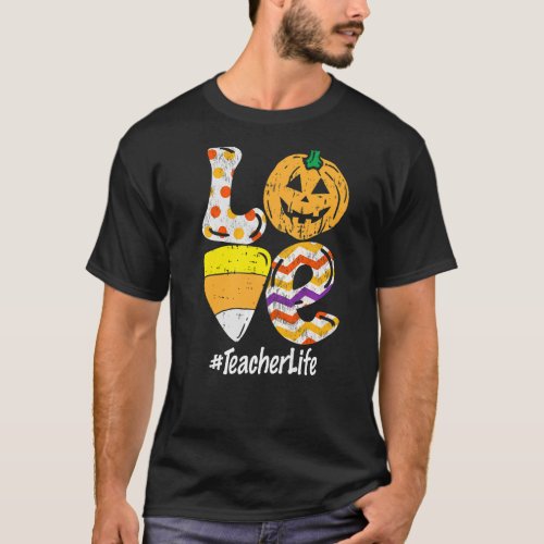 Halloween Teacher Pumpkin Love teacher Life Hallow T_Shirt