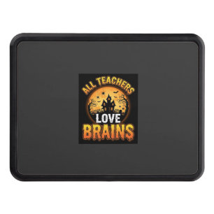 Halloween Teacher Zombie Brains Horror Moon Design Hitch Cover